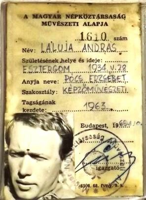 Bélyegzett igazolvány, rajta Lajula András fényképével és adataival. Született: Esztergom, 1934. V. 28.Anyja neve: Pócs Erzsébet, képzőművészeti szakosztály, tagság kezdete: 1963.